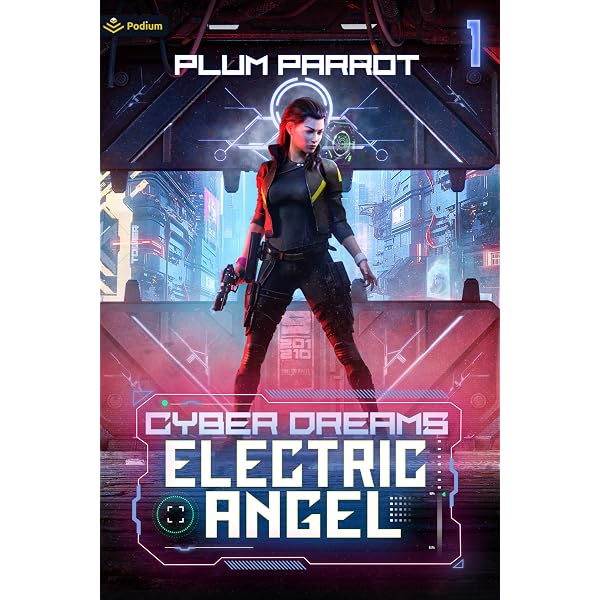 Electric Angel: Dystopian Sci-Fi Adventure (Cyber Dreams): Plum
